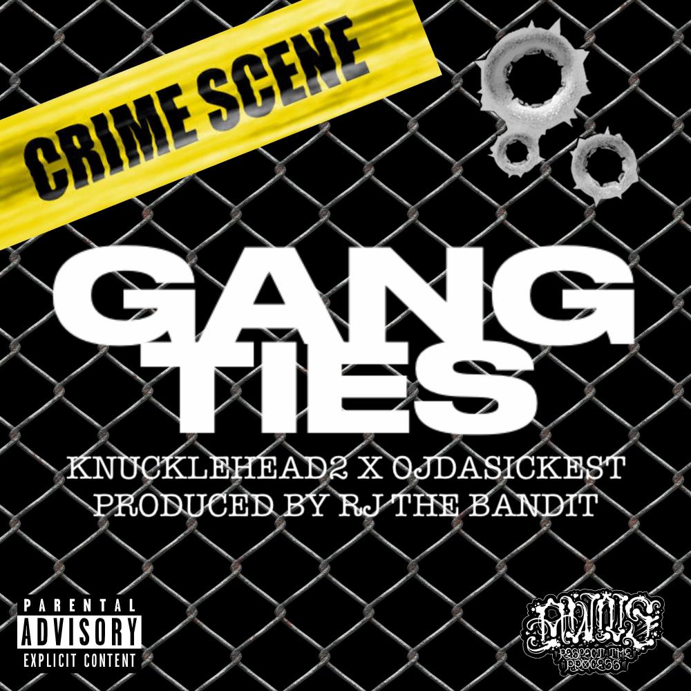 Gang Ties (feat. OjDaSickest & RJ The Bandit) (Explicit)