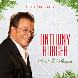 ดาวน์โหลดและฟังเพลง Let There Be Peace On Earth (The Christmas Collection Album Version) พร้อมเนื้อเพลงจาก Anthony Burger