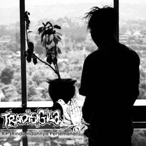 Album RIP (Rindu Indahnya Pertemanan) from Tradisigila