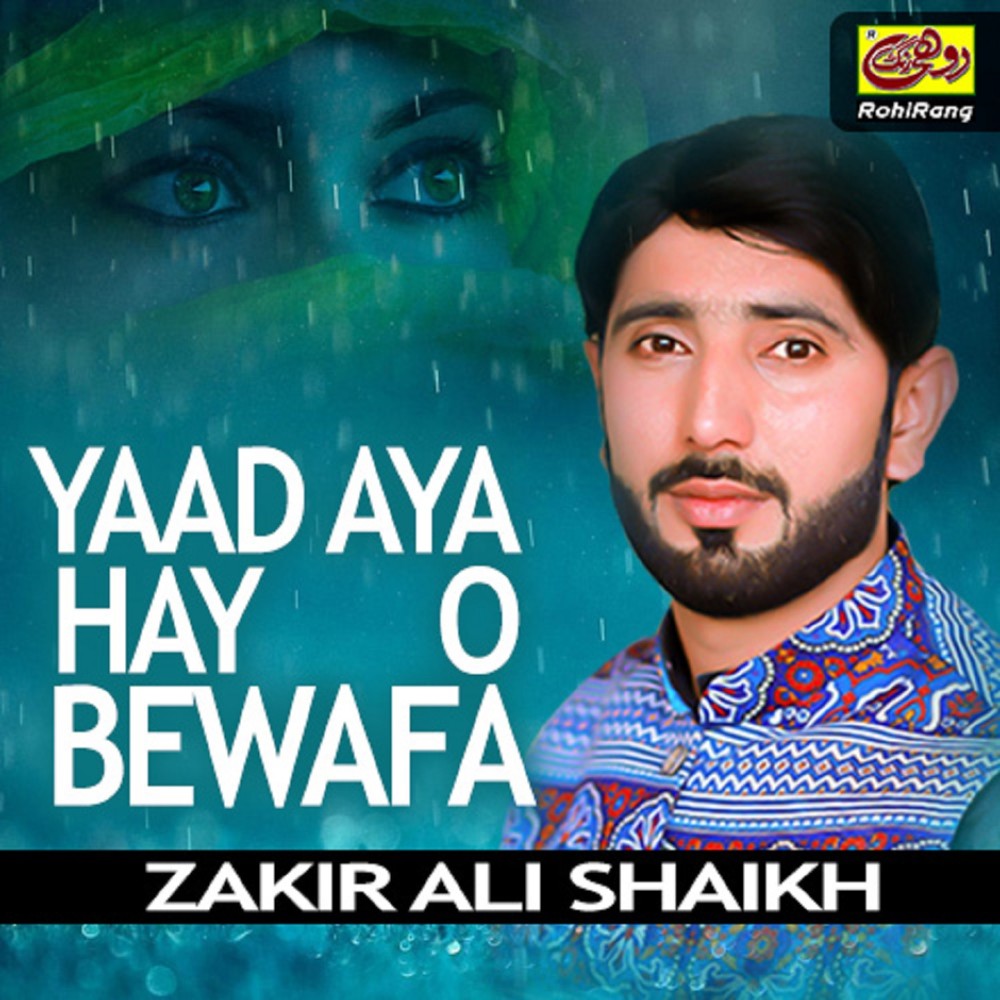 Yaad Aya Hay O Bewafa