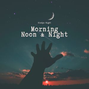 อัลบัม Morning, Noon & Night - Gladys Knight ศิลปิน Gladys Knight