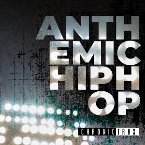 Chris Constantinou的专辑Anthemic Hip Hop (Edited) (Explicit)
