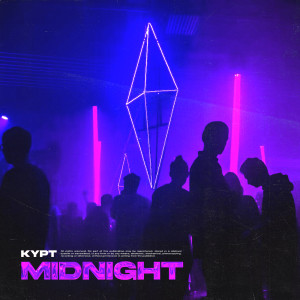 Dengarkan lagu MIDNIGHT (Extended Mix) nyanyian KYPT dengan lirik