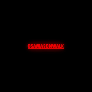 Listen to Osamason Walk (Explicit) song with lyrics from Zan999