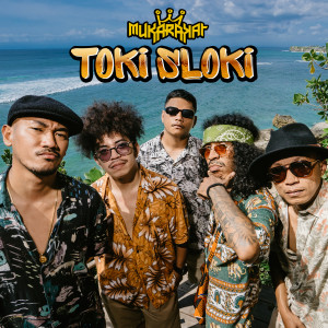 收聽Mukarakat的Toki Sloki (Explicit)歌詞歌曲