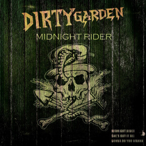 收听Dirty Garden的Midnight Rider歌词歌曲