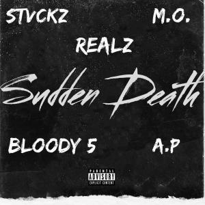 Realz的專輯Sudden Death (feat. Realz, Bloody 5, A.P. & M.O.) (Explicit)