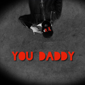 收聽DRJOTA ON THE BEATS的You Daddy歌詞歌曲