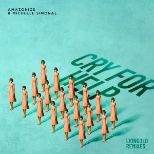 อัลบัม Cry for Help (Liongold Remixes) ศิลปิน Amazonics