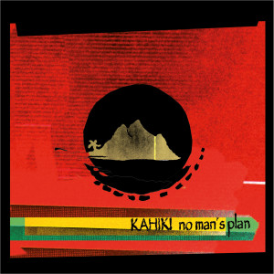 Kahiki的专辑No Man's Plan