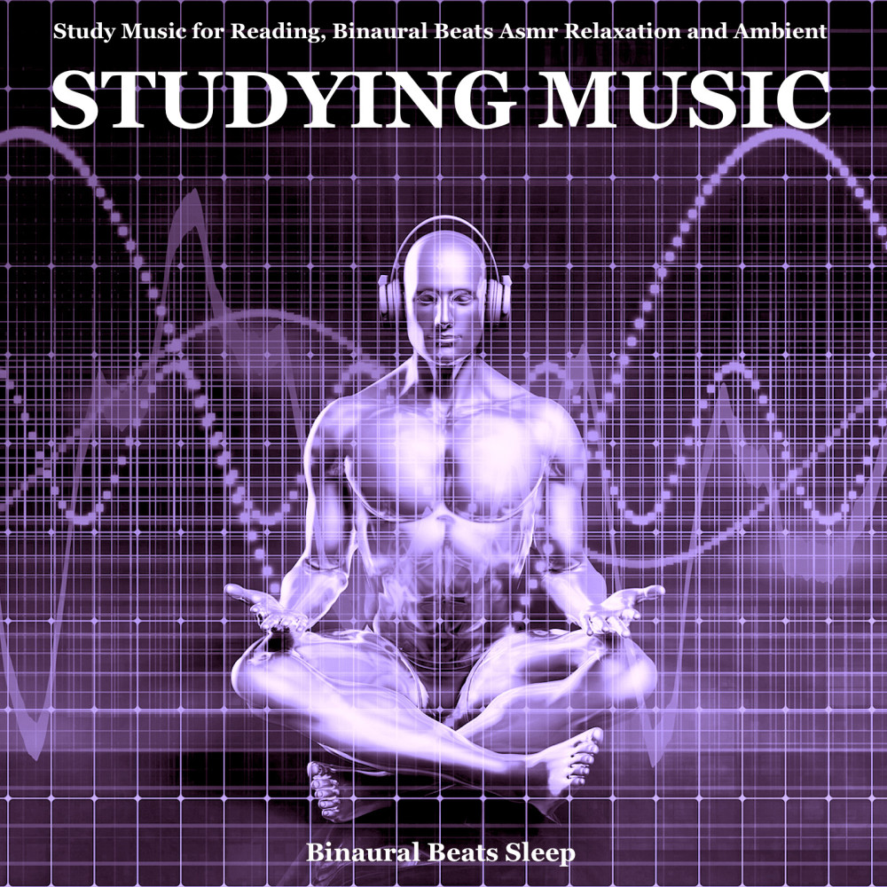 Binaural Beats Study Music (Concentration) [feat. Study Alpha Waves]