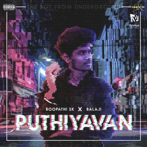 Album Puthiyavan (Explicit) from Boopathi SK