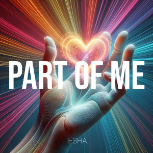 Listen to Part of Me song with lyrics from Iesha