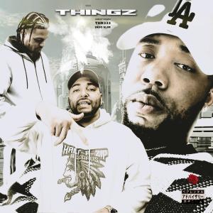 Indo Slim的專輯Thingz (feat. Thr333 & Greedy Graves) [Explicit]