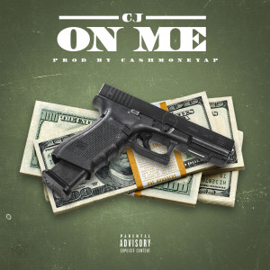 ดาวน์โหลดและฟังเพลง On Me (Explicit) พร้อมเนื้อเพลงจาก CJ