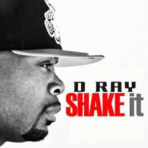 Album Shake It (Explicit) oleh D-Ray
