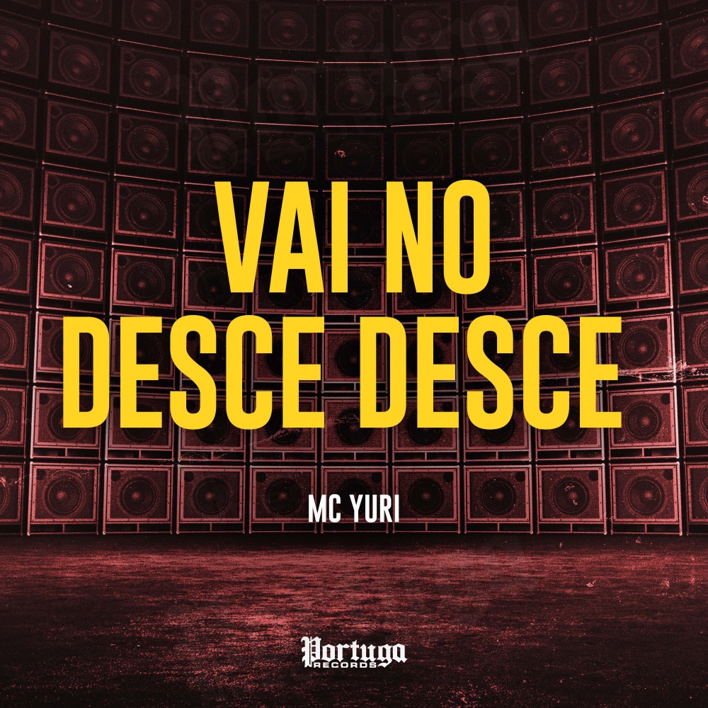 Vai No Desce Desce (Explicit)