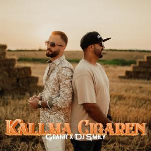 ดาวน์โหลดและฟังเพลง Kallma cigaren (feat. DJ SMILY) พร้อมเนื้อเพลงจาก Granit Ismajli