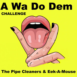 Eek-A-Mouse的专辑A Wa Do Dem Challenge