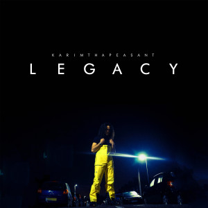 ดาวน์โหลดและฟังเพลง Legacy (Explicit) พร้อมเนื้อเพลงจาก KarimThaPeasant