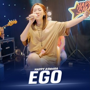 收听Happy Asmara的Ego歌词歌曲