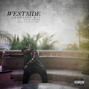 ดาวน์โหลดและฟังเพลง Westside (Explicit) พร้อมเนื้อเพลงจาก Brownboi Maj