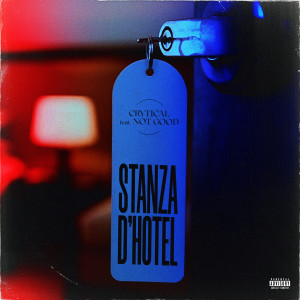 อัลบัม Stanza D’Hotel (feat. Not Good) (Explicit) ศิลปิน Not Good