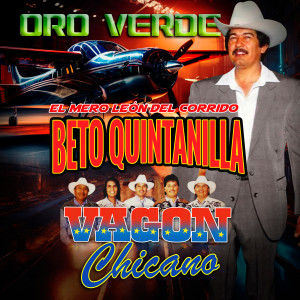 收聽Beto Quintanilla的Oro Verde (Explicit)歌詞歌曲