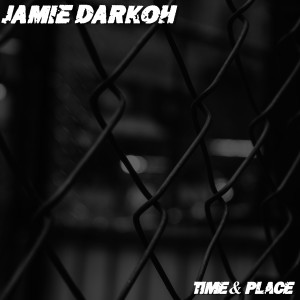 ดาวน์โหลดและฟังเพลง Time & Place พร้อมเนื้อเพลงจาก Jamie DarKoh