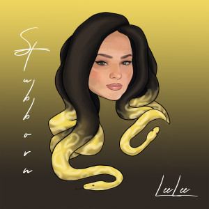 Listen to Stubborn (Explicit) song with lyrics from Lee Lee