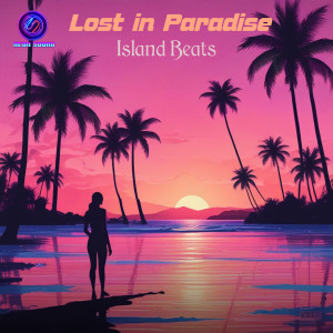 Album Lost in Paradise from Island Beats