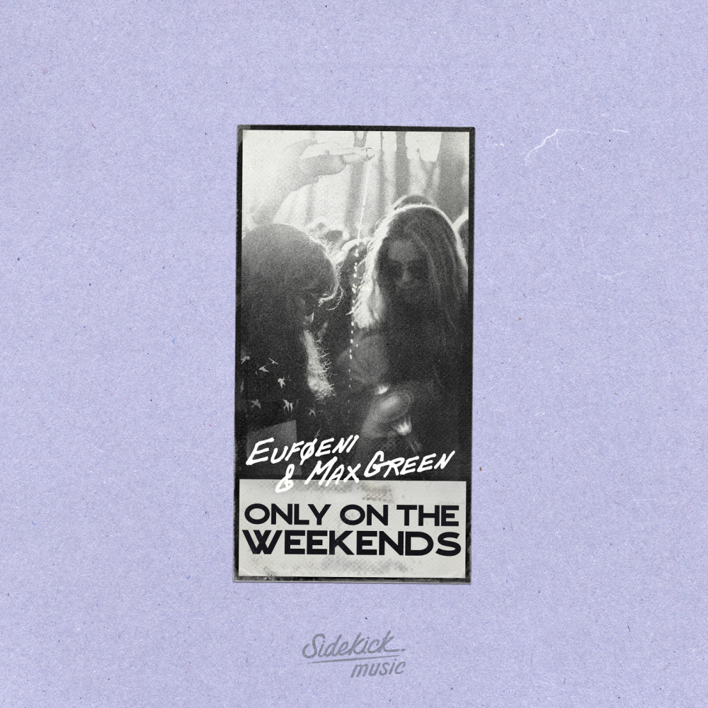 Only On The Weekends (Explicit)