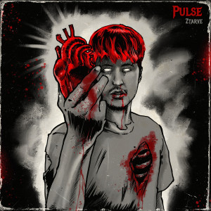 Listen to Pulse (Explicit) song with lyrics from Ztarve