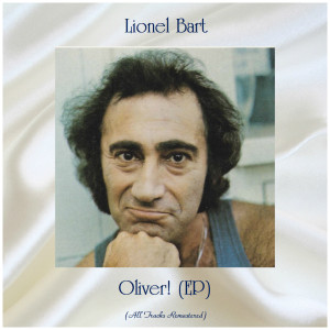 Album Oliver! (EP) (All Tracks Remastered) oleh Lionel Bart