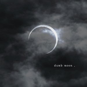 dumb moon dari Tngahook
