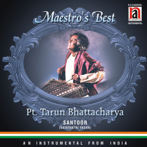 Pt. Tarun Bhattacharya的專輯Maestro's Best Pt. Tarun Bhattacharya