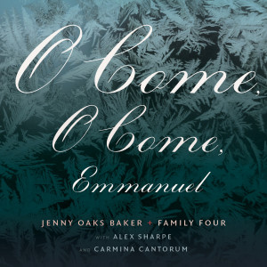 อัลบัม O Come, O Come, Emmanuel ศิลปิน Jenny Oaks Baker