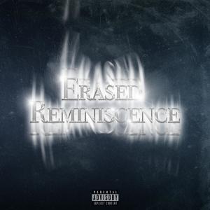 Listen to Erased Reminiscence (Explicit) song with lyrics from 릴 티온