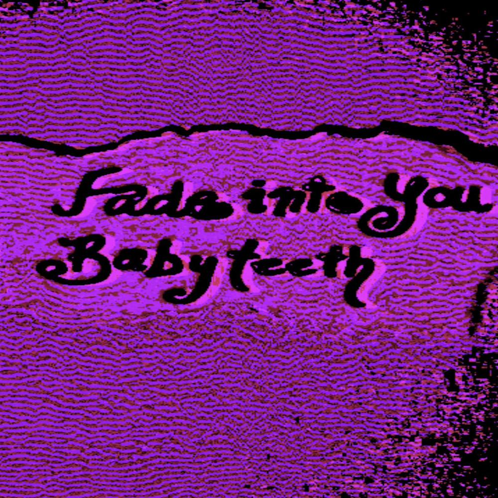 Fade Into You