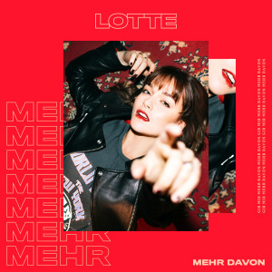 收聽Lotte的Mehr davon歌詞歌曲