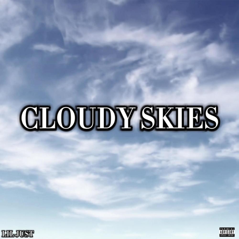 Cloudy Skies (Explicit)