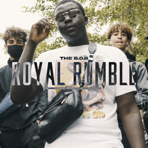 收聽The Bob的Royal Rumble (Explicit)歌詞歌曲
