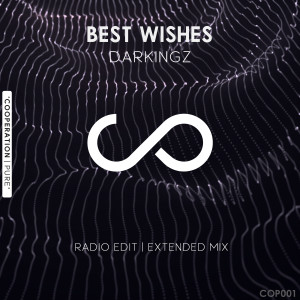 Dengarkan Best Wishes (Extended Mix) lagu dari Darkingz dengan lirik
