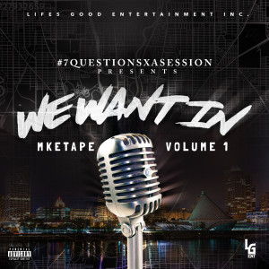 Album We Want in MkETape, Vol. 1 (Explicit) from 