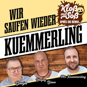 Banjee的專輯Wir saufen wieder Kuemmerling (Kloß mit Soß Après Ski Remix)
