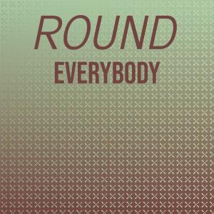 Various Artists的專輯Round Everybody