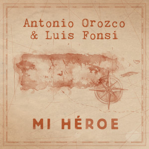 收聽Antonio Orozco的Mi Héroe歌詞歌曲
