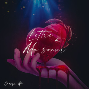 Listen to Lettre à ma soeur song with lyrics from CHERYN AH