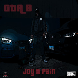 Joy & Pain (Explicit) dari GTA B