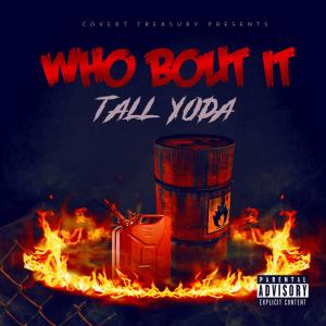 Album Who Bout It from Tall Yoda
